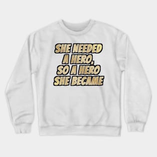 Hero Crewneck Sweatshirt